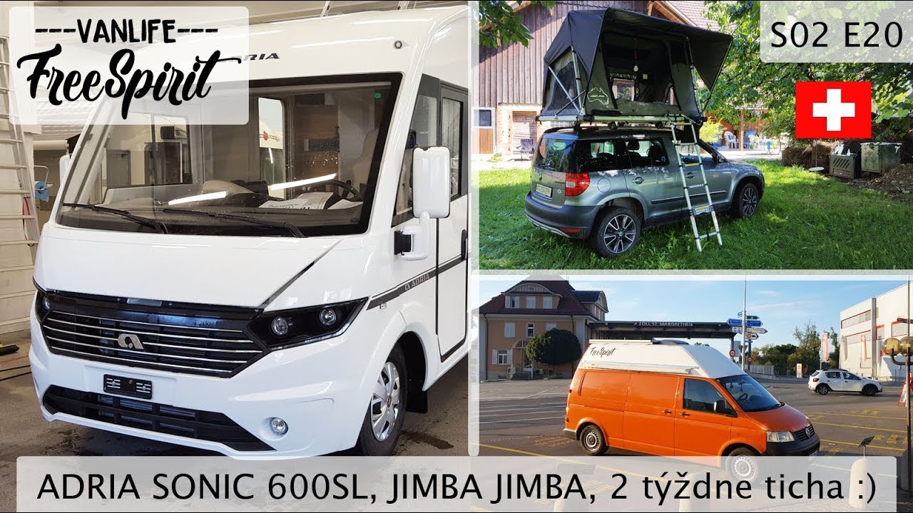 S02E20 | Adria Sonic 600 SL AXESS | Scheepie JimbaJimba | dva týždne ticha :)