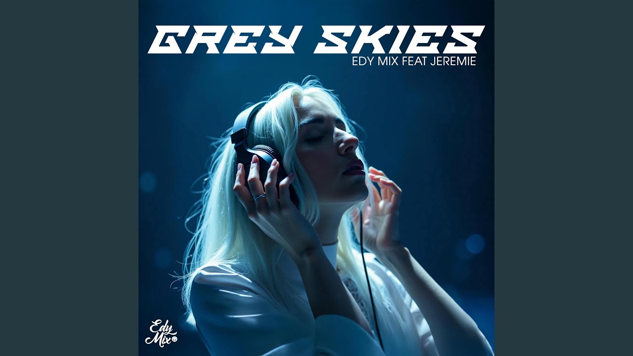 Grey Skies (feat. Jeremie)