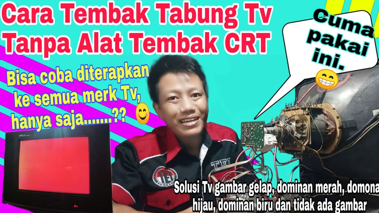 Cara Tembak Tabung Tv Tanpa Alat