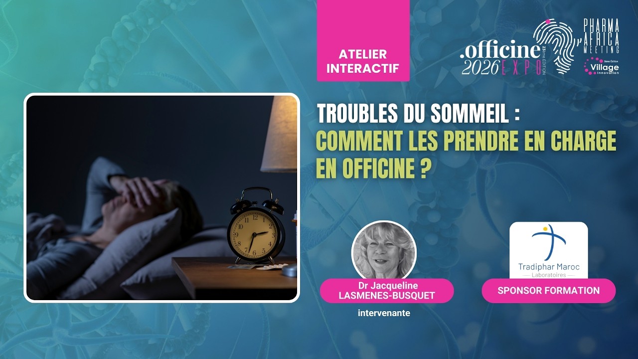 TROUBLES DU SOMMEIL : COMMENT LES PRENDRE EN CHARGE EN OFFICINE ?  | Officine Expo 2026