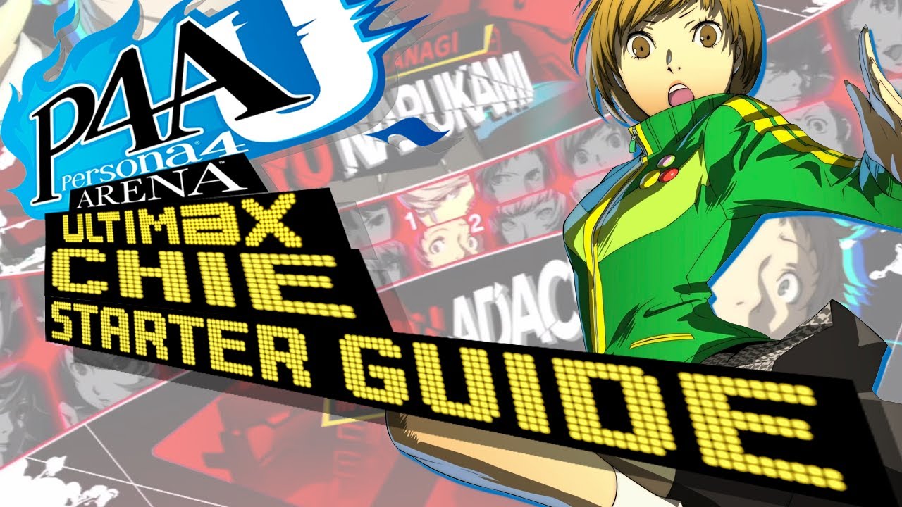 P4AU Chie Starter Guide