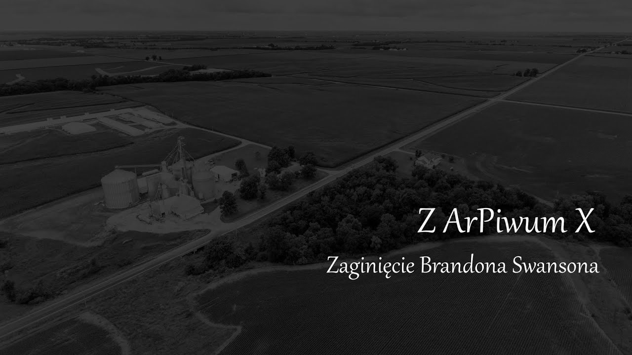Z ArPiwum X - Zaginięcie Brandona Swansona