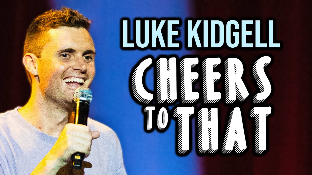 Luke Kidgell | Cheers To That (Full Comedy Special)