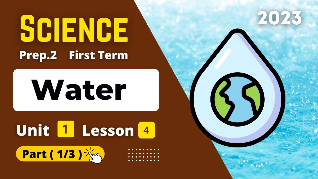 Prep.2 | Science | Unit 1 - Lesson 4 - Part (1/3) | Water