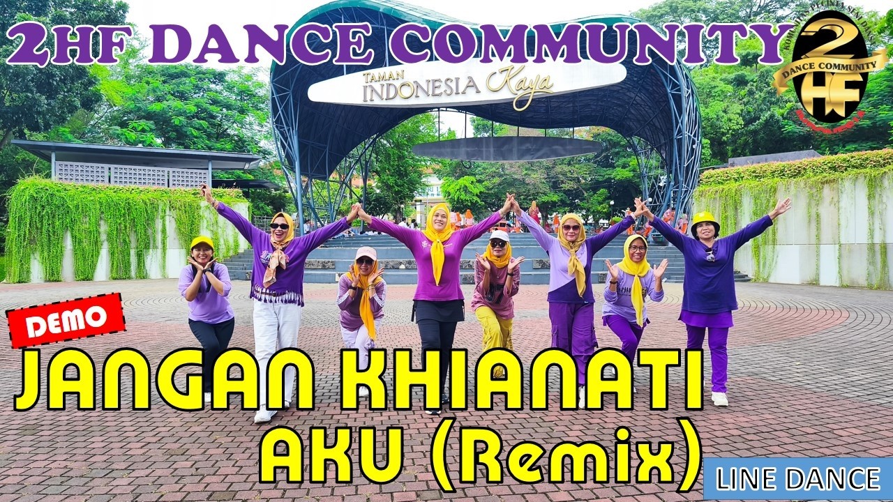 #DEMO JANGAN KHIANATI AKU REMIX #linedance | 2HF #dance #community | #darafu | #djremix #trending