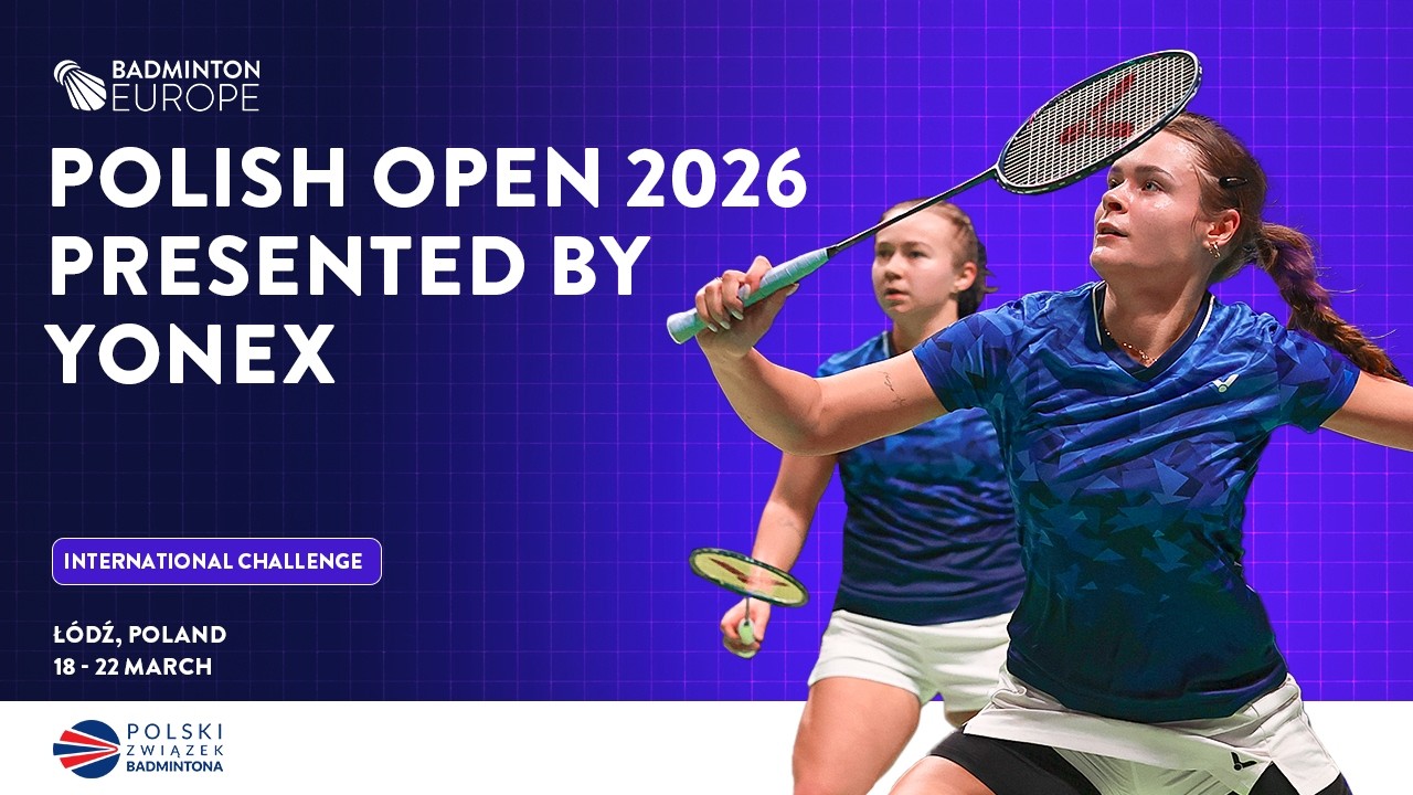 Qualifications Day 2 (Court 1) - Polish Open 2026 presented by YONEX