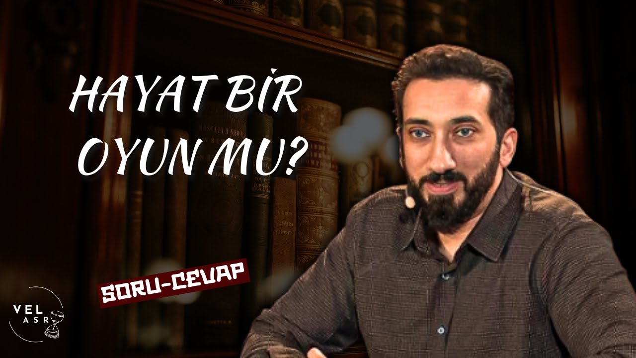 Hayat bir Oyun mu?.. Kalbim bom boş! Nouman Ali Khan [Türkçe altyazılı]​