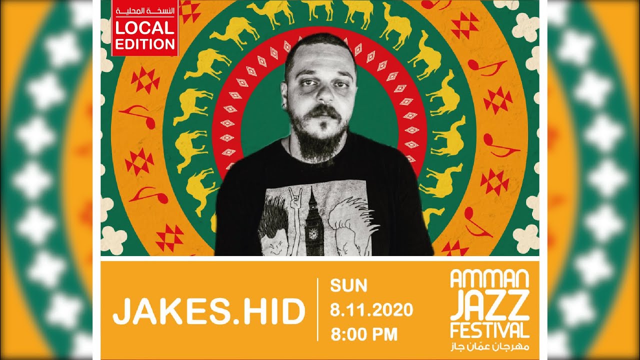 Jakes.Hid at Amman Jazz Festival 2020