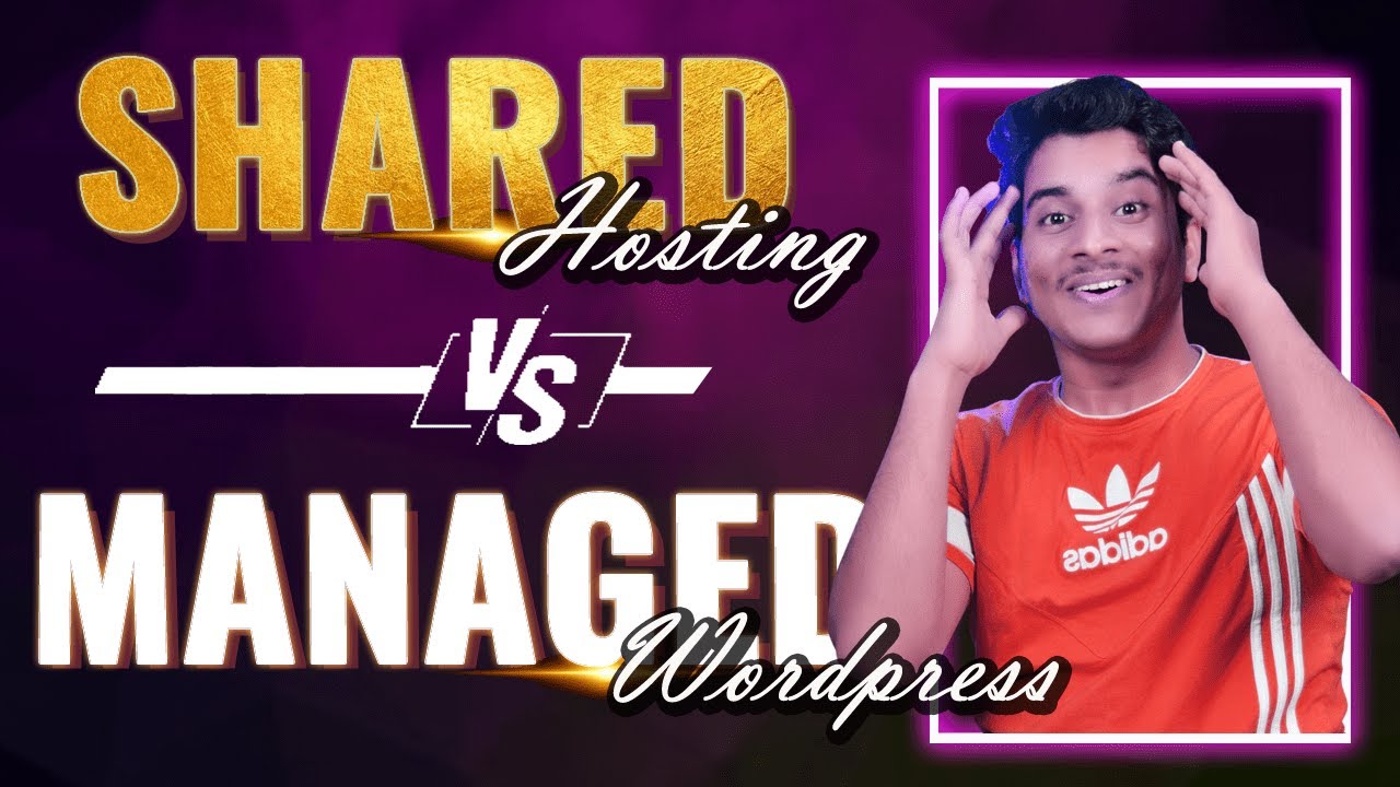 Shared Vs Managed WordPress Hosting | What Is The Difference and Which One Is Best?