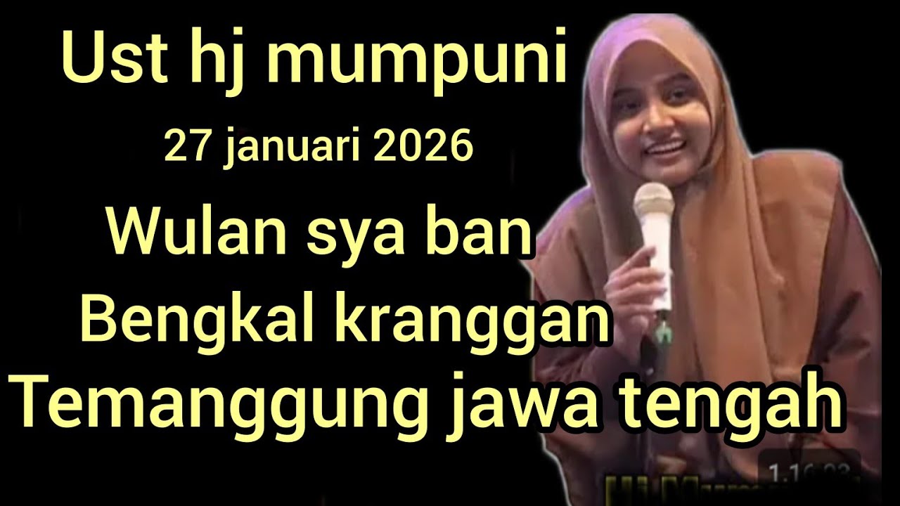 NGAJI BARENG UST HJ MUMPUNI_27 JANUARI 2026 DI  BENGKAL KRANGGAN TEMANGGUNG