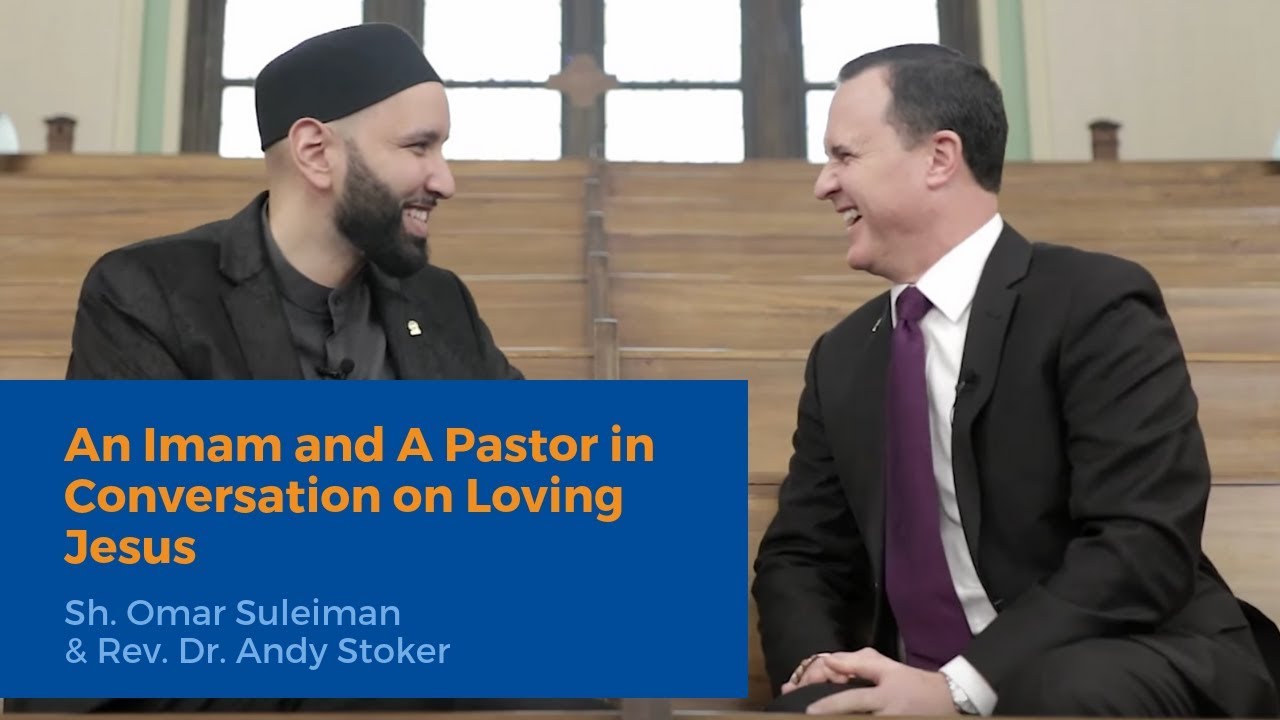 An Imam & A Pastor in Conversation on Loving Jesus