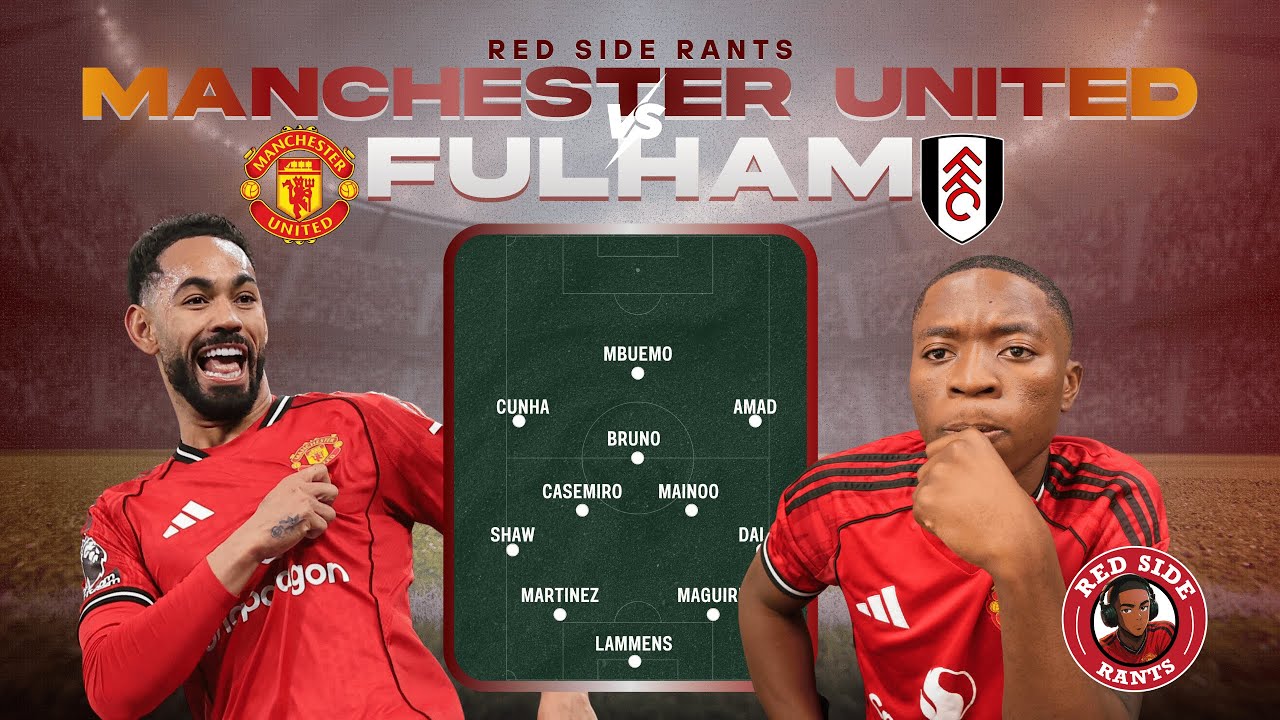 Cunha to Start, Who plays as striker? | Manchester United vs Fulham