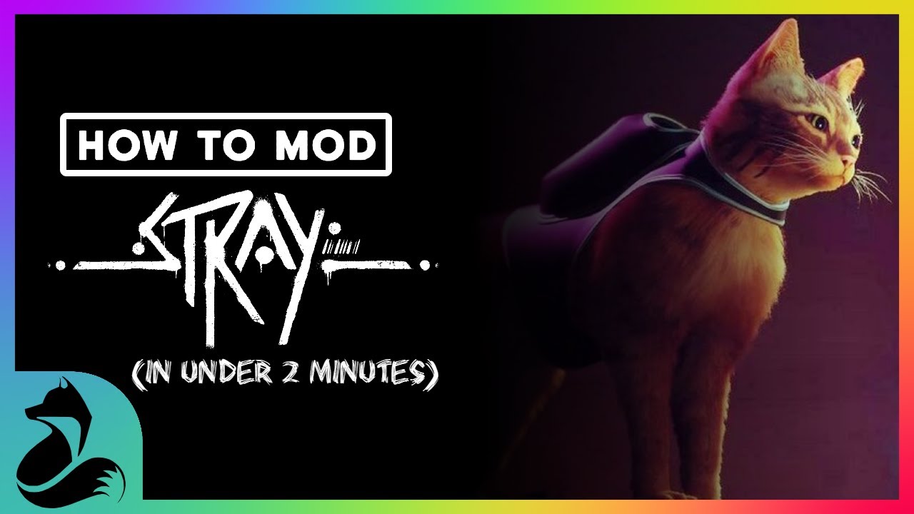 HOW TO MOD | Stray In Under 2 MINUTES