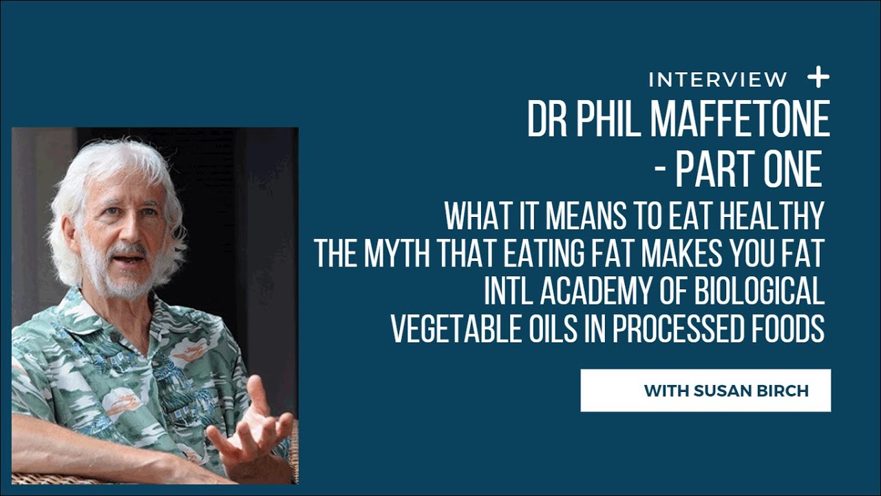 Part One - An interview with Dr Phil Maffetone