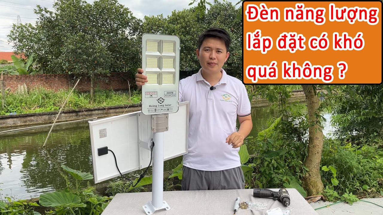 Hướng dẫn lắp đèn năng lượng mặt trời bàn chải cho sân vườn 100m2 siêu sáng