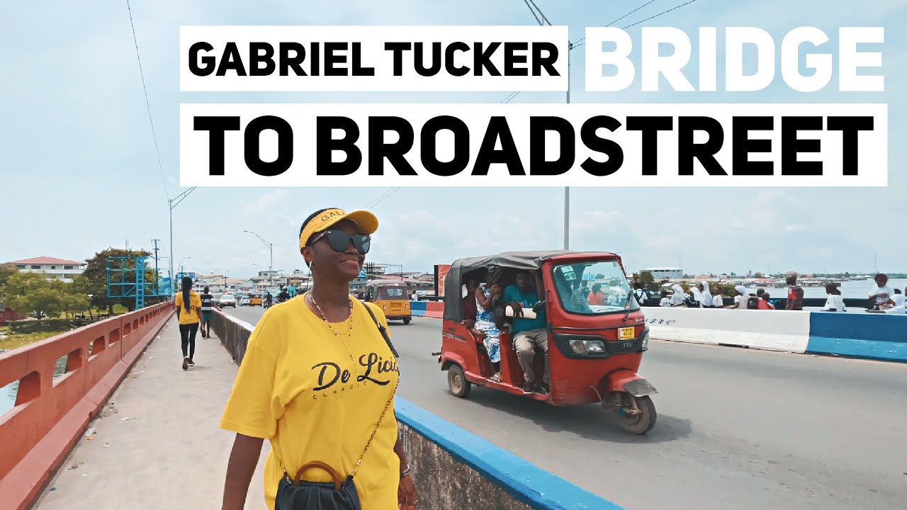 Monrovia Liberia 2022  GABRIEL TUCKER Bridge To BROADSTREET   Walking Tour Video Liberia West Africa