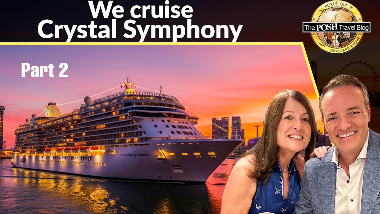 Singapore to Hong Kong on Crystal Symphony - Part 2