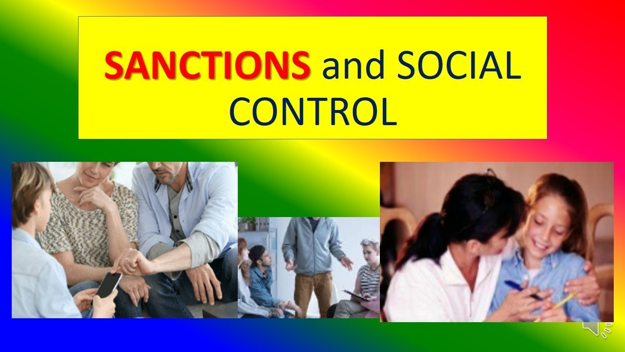 SANCTIONS  and SOCIAL CONTROL  - Sociology