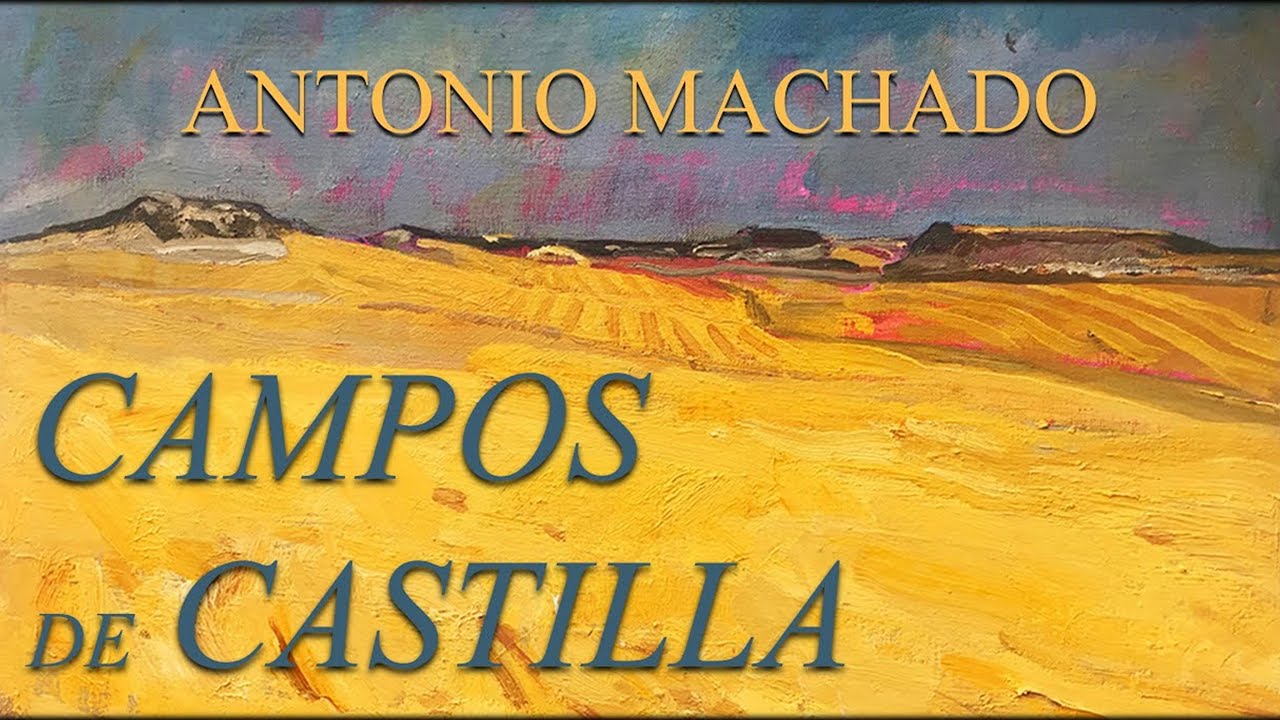 «Campos de Castilla», de Antonio Machado | ANÁLISIS