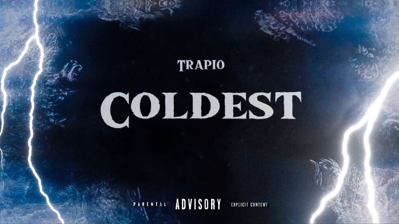 Trapio - COLDEST (Official Audio)