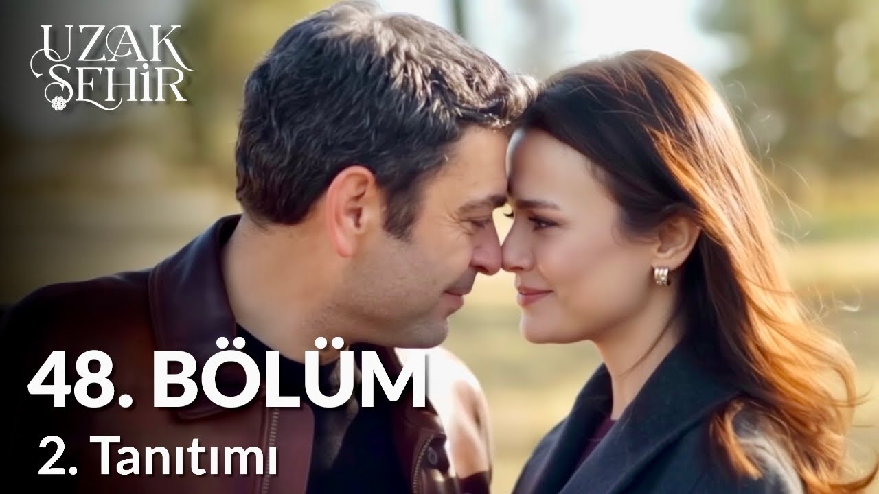 Узак Сехир Серия 48 Трейлер 2 | «Я любил только тебя».