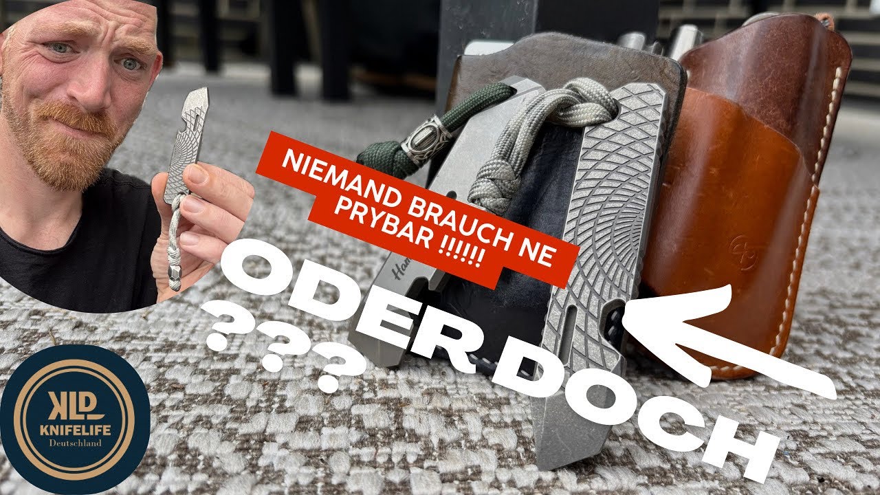 Niemand Brauch ne Prybar….. oder doch !!!! | Prybars im EDC 