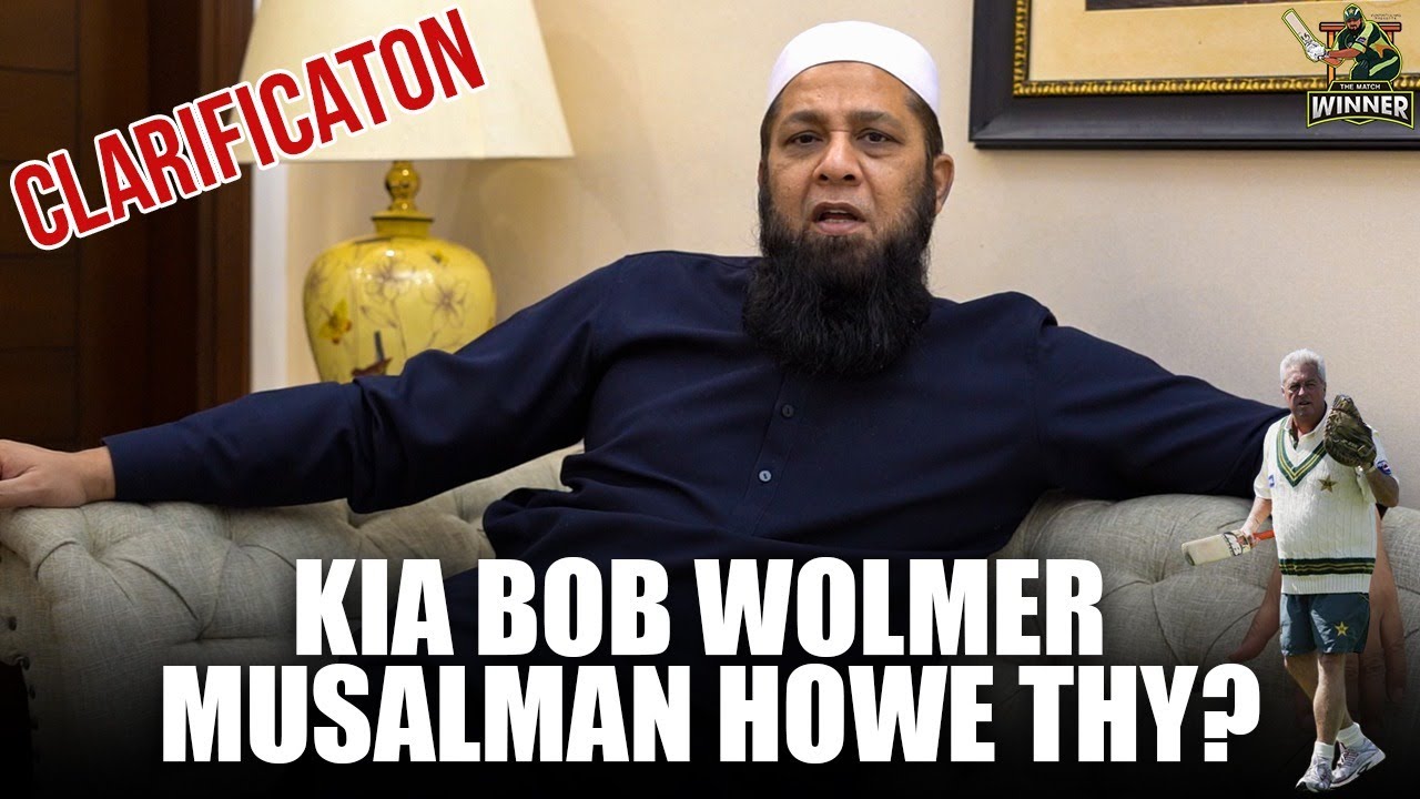 Kiya Bob Wolmer Musalman Hue Thay? | Clarification Video | Inzamam Ul Haq
