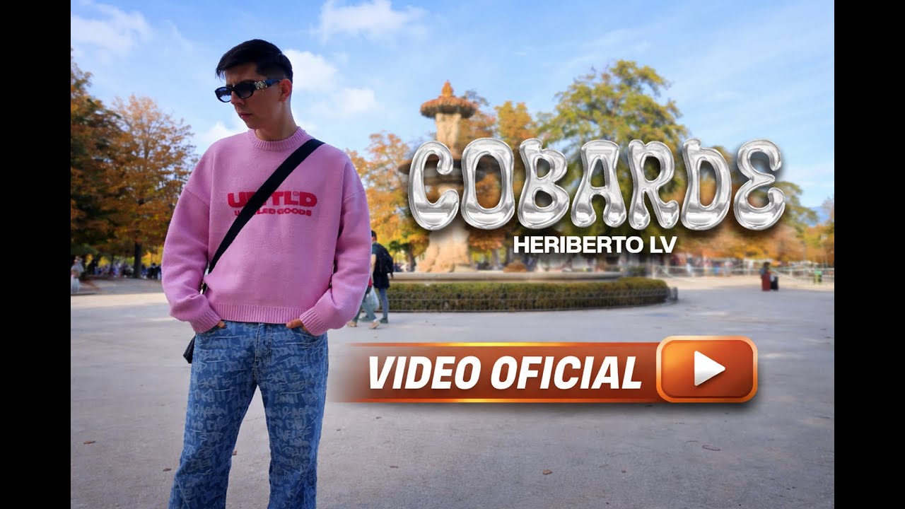 HERIBERTO LV - COBARDE (VIDEO OFICIAL)