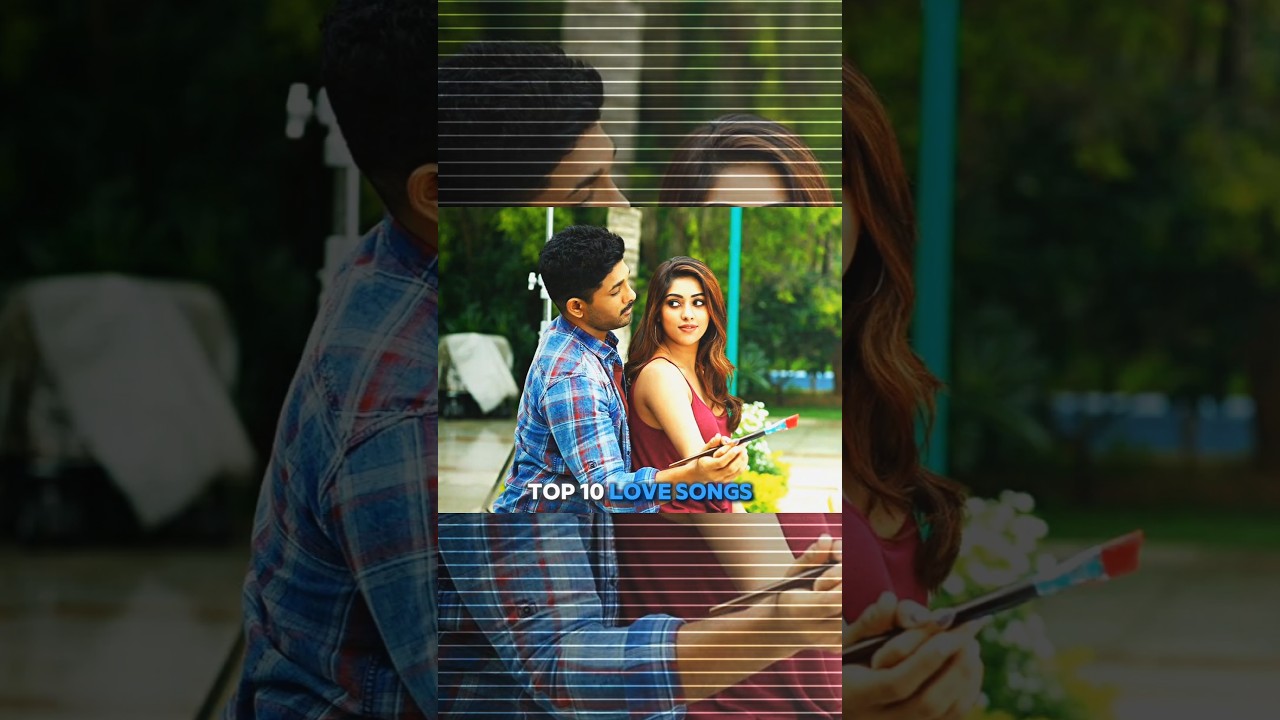 Top 10 Love Songs in Telugu..💝👀✨