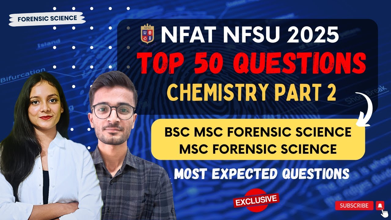 Top 50 questions Chemistry Part 2 | NFAT NFSU 2025 | Priyanshi Jain Forensic Science