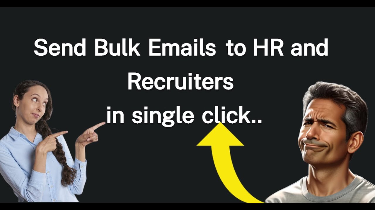 How to Send Bulk Emails to HR and Recruiters in Single Click | Step-by-Step Guide 📧🚀