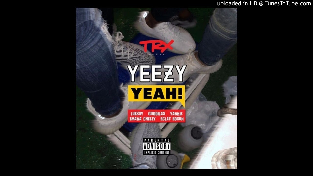 L.F.S Feat. GodGilas, Yankie, Emana Cheezy & &Eacute;clat Edson - Yeezy Yeah (Rap)