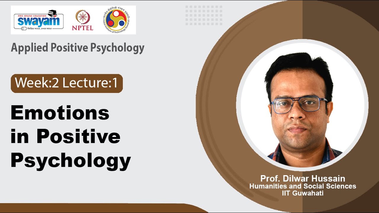 Lec 4:Emotions in positive psychology