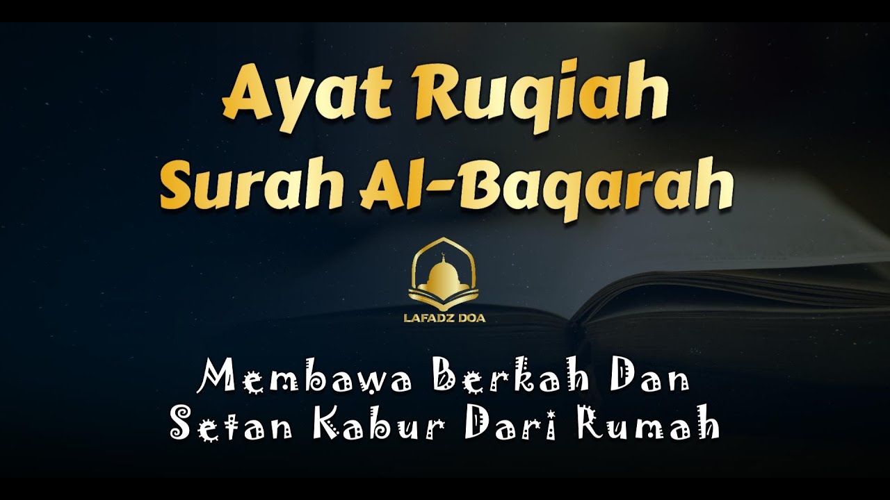 Membawa Berkah Bagi Rumah dan Anak-Anak Serta Mengusir Setan | Ayat Suci AlQuran - Penyejuk Hati