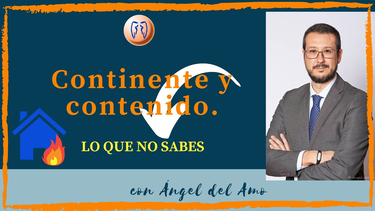 Lo que NO SABES sobre Continente y Contenido en SEGUROS.