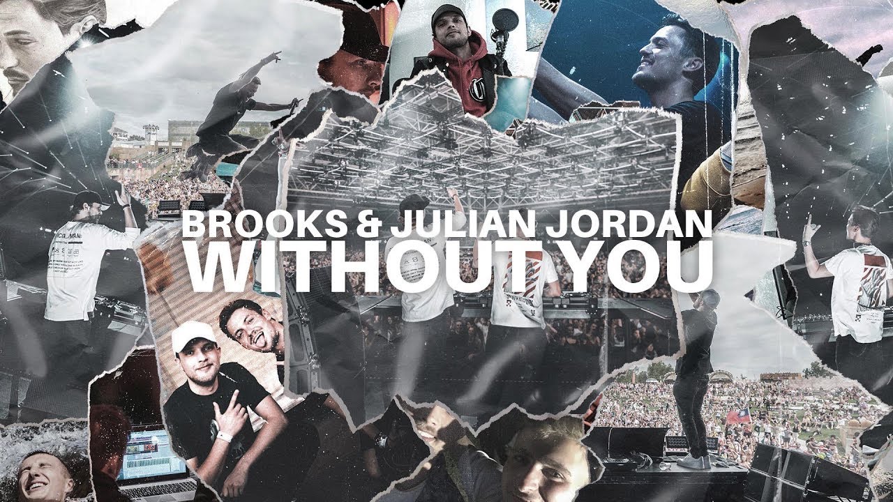 Brooks & Julian Jordan - Without You (Official Video)