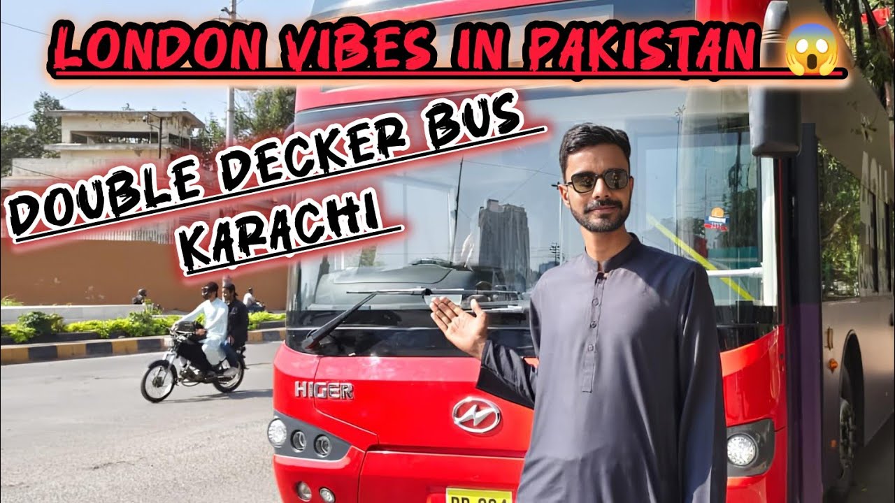 Rs 120 Mein London Ka Experience?! Karachi Double Decker Bus Vlog
