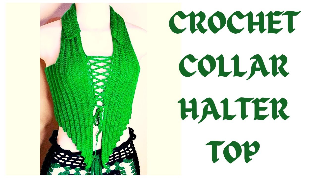Crochet Collar Halter Top (beginner friendly)