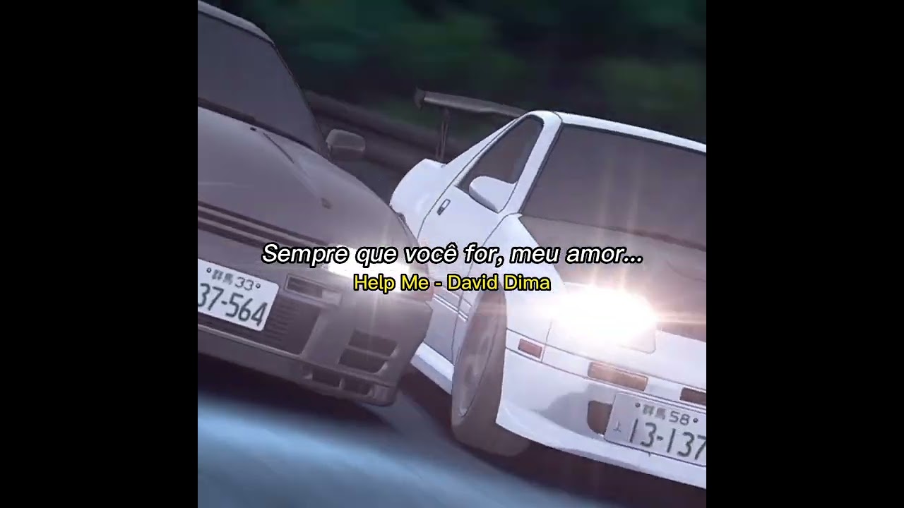 Help Me - David Dima [Initial D Fifth Stage Legendado] PT-BR/2