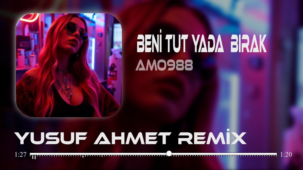 Amo988 - Serserinim (Yusuf Ahmet Remix) Beni Tut Ya Bırak Yada &Ouml;p Bir Dudak #tiktok