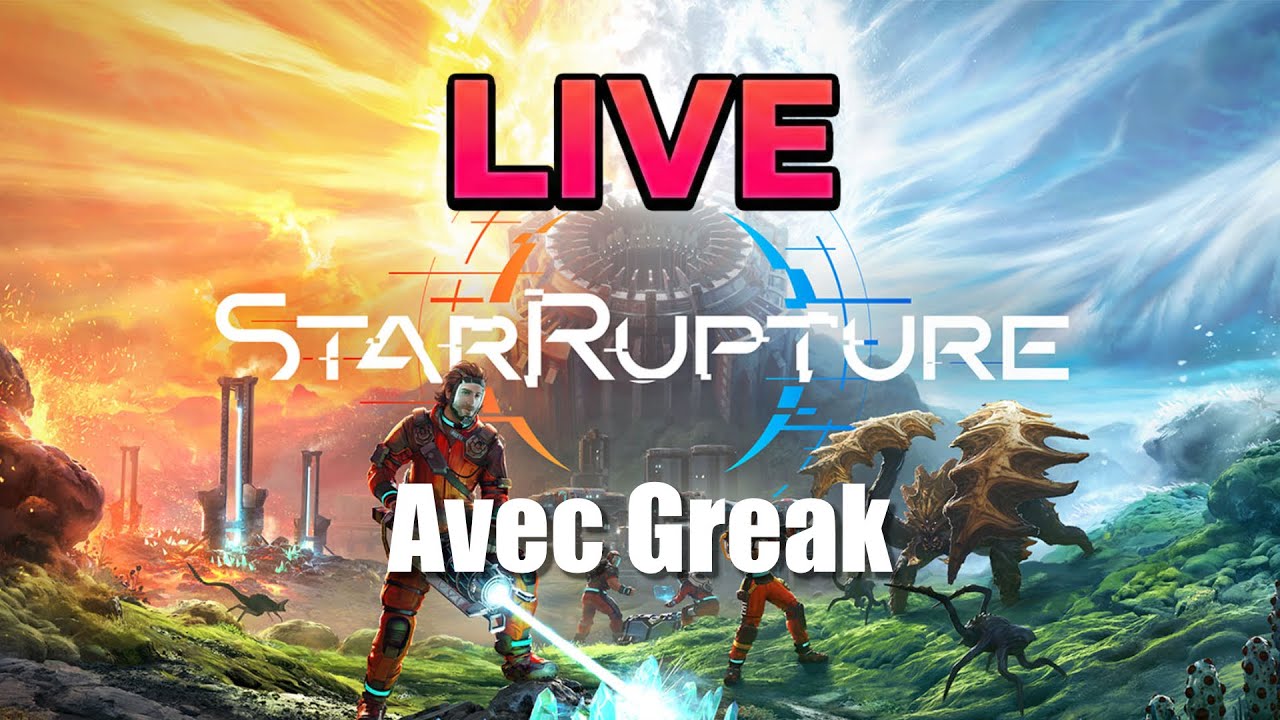 Star Rupture avec Greak #6 - Let's play multijoueur[FR]