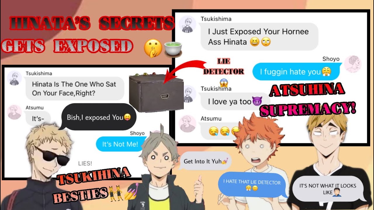 Lie Detector😛😩|Secrets Gets Spilled😱🍵|AtsuHina| TsukiHina Besties 👯‍♀️|