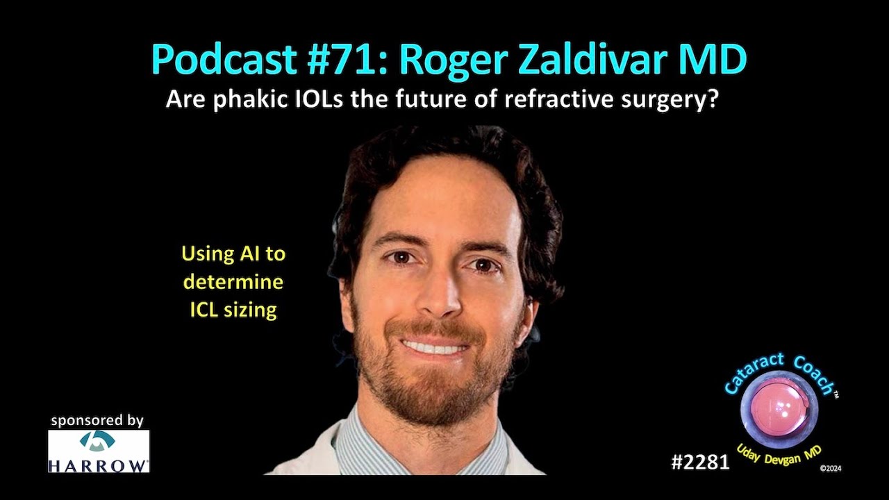 CataractCoach™ 2281: Podcast 71: Roger Zaldivar MD