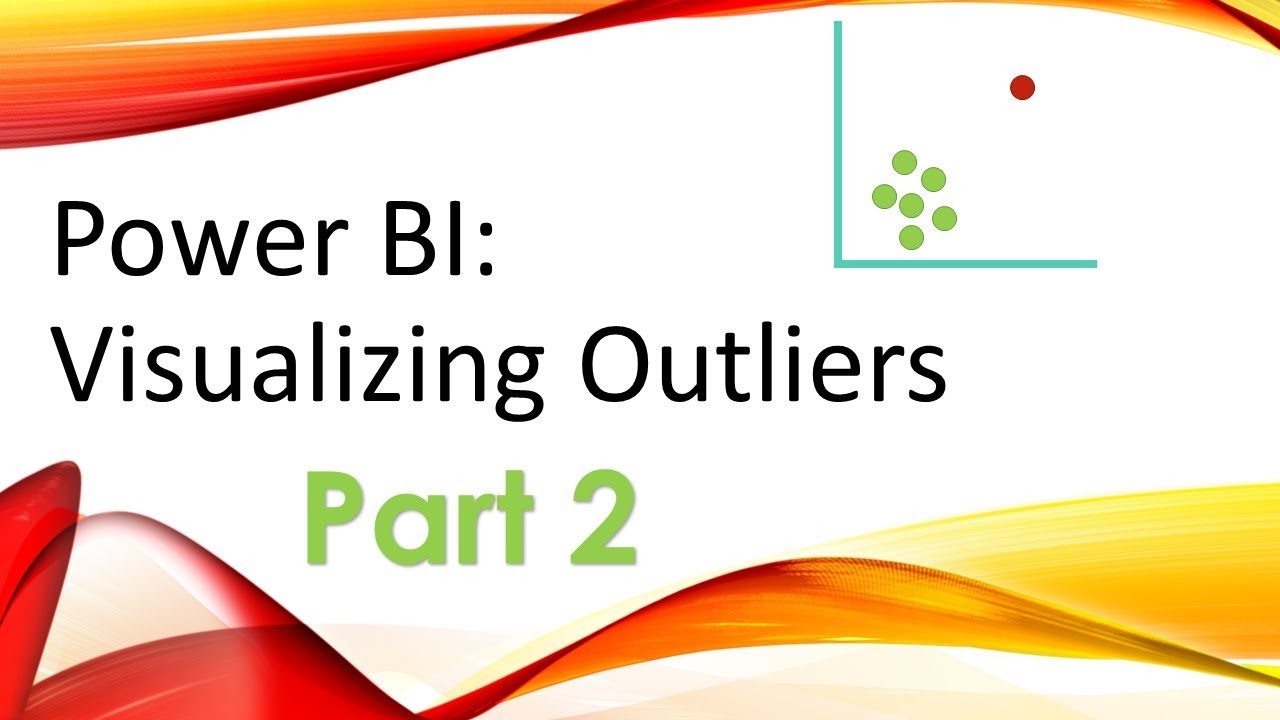 Power BI - Visualizing Outliers - Part 2