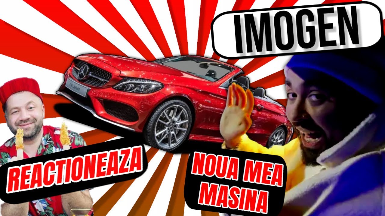 IMOGEN reactioneaza la NOUA MEA MASINA @iimogen3092 4K