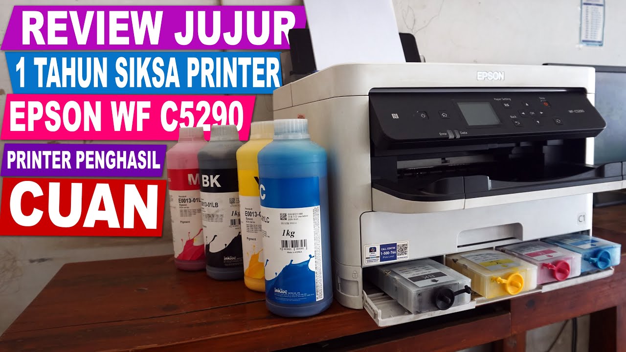 REVIEW 1 TAHUN EPSON WF C5290 PRINTER BADAK PEMBERI CUAN