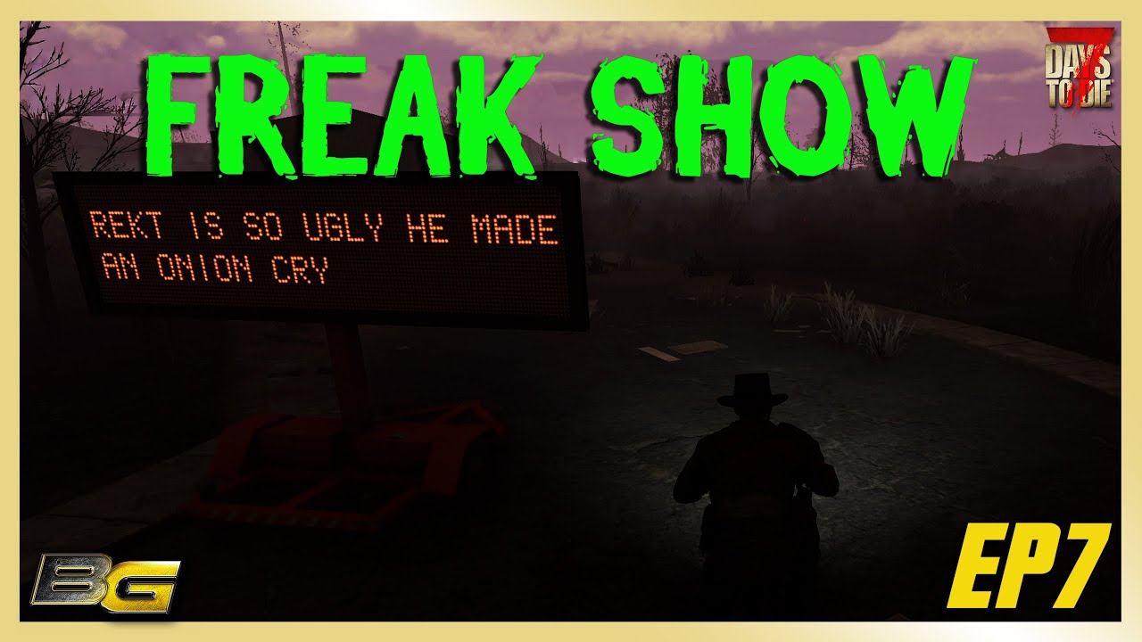 Asylum Mod - 7 Days To Die - Freak Show EP7