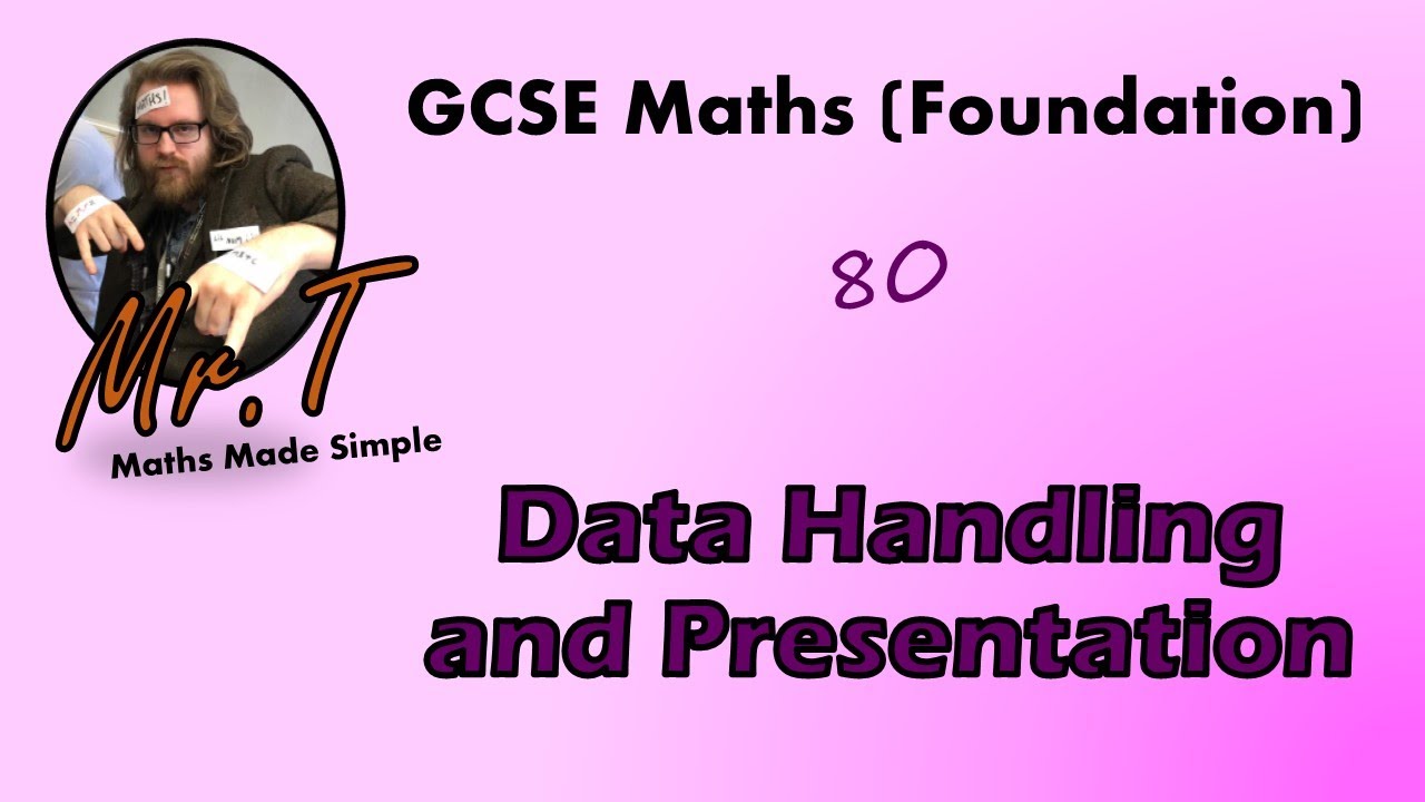 Data Handling and Presentation | GCSE Maths (Foundation)
