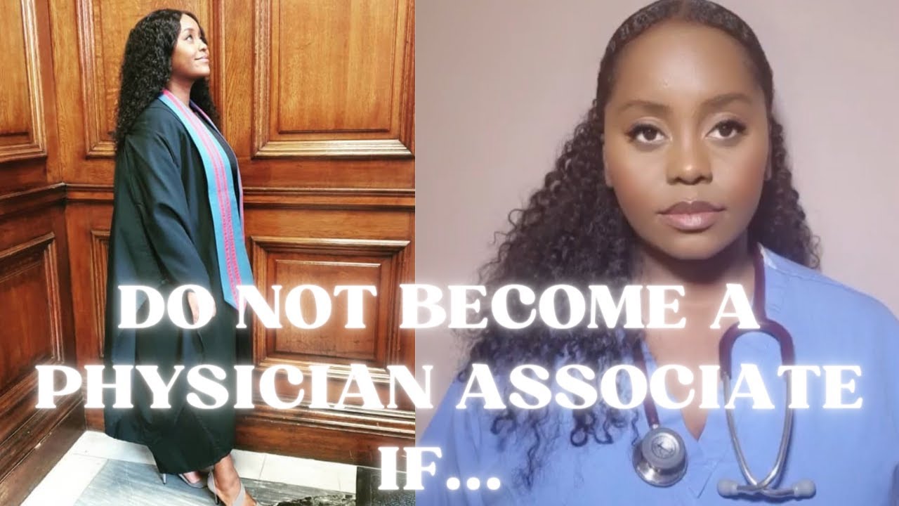 WARNING: Don't Become A Physician Associate If...
