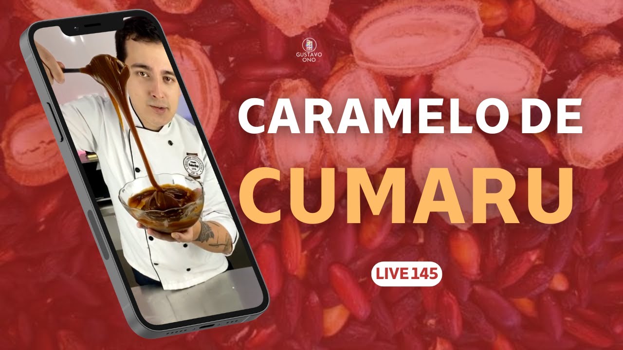 CARAMELO DE CUMARU | LIVE 145 | Gustavo Ono